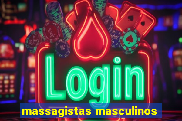 massagistas masculinos